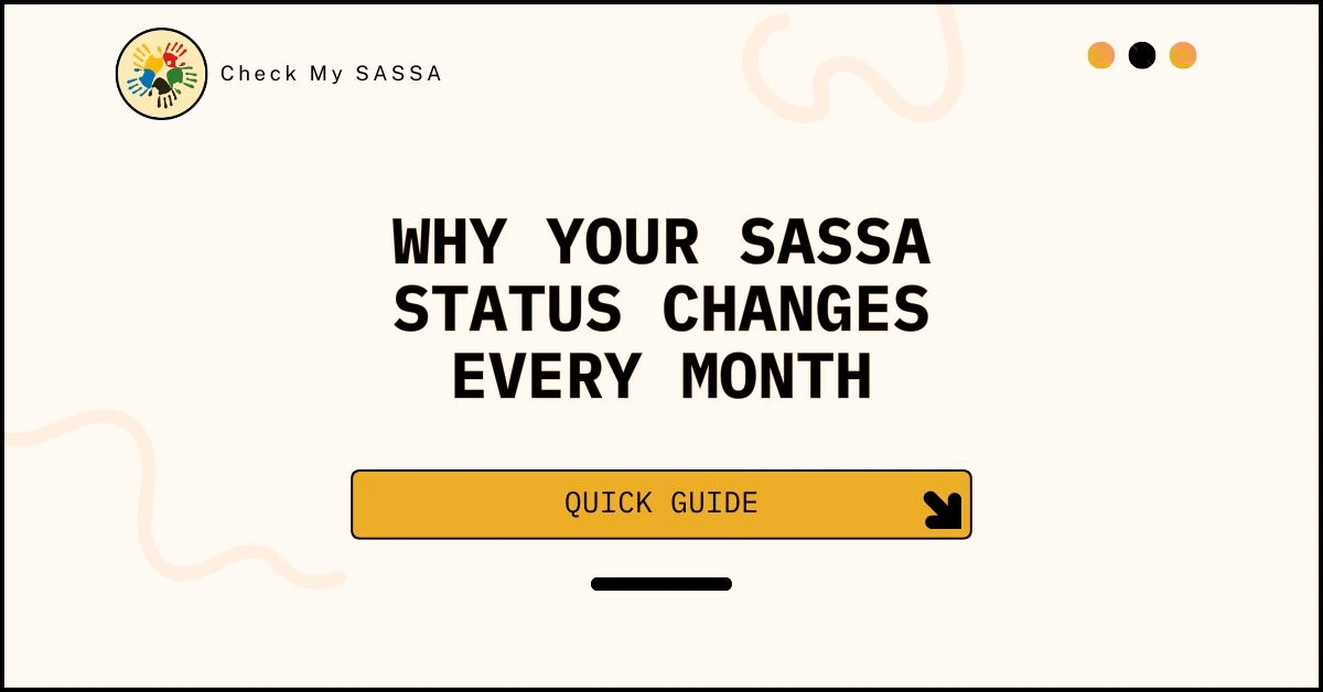 Why Your SASSA Status Changes Every Month